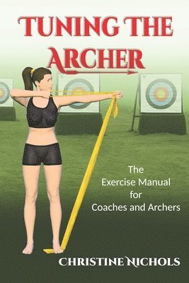 Tuning the Archer