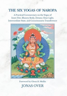 Jonas Over - Six Yogas of Naropa, Inbunden