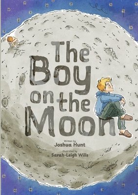 Joshua Hunt, Tracy Clarke - Boy on the Moon, Häftad. Tillgänglighet: Lägg i varukorg