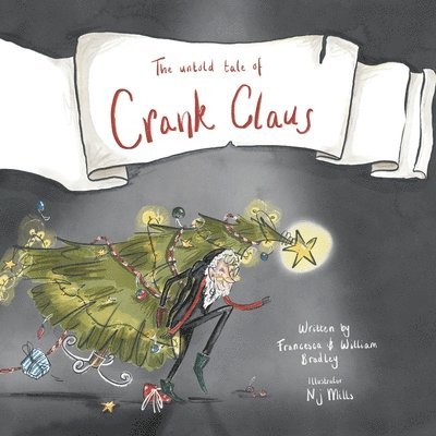 William Bradley - untold tale of Crank Claus, Häftad