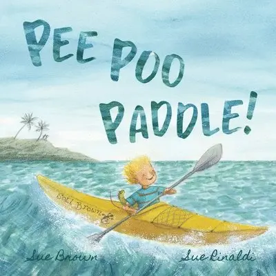 Susie Brown - Pee Poo Paddle, Häftad. Tillgänglighet: Lägg i varukorg