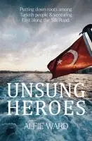 Alfie Ward - Unsung Heroes, Häftad. Tillgänglighet: Lägg i varukorg