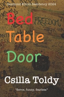 Csilla Toldy - Bed Table Door, Häftad