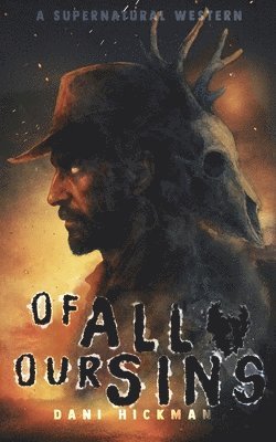 Dani Hickman - Of All Our Sins, Häftad. Tillgänglighet: Tillfälligt slut