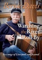 Bernard Davis - Bernie Davis: Watching the River Roll By, Häftad