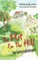 Ade Sellars - Plot on the Hill, Häftad. Tillgänglighet: Lägg i varukorg