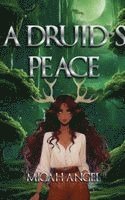 Micah Angel - Druid's Peace, Häftad
