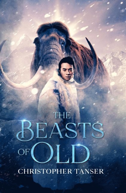 Christopher Tanser - Beasts of Old, E-bok