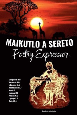 Eye Mvp Writers Magazine, Segobela W D, Rachosi H M - Maikutlo A Sereto, Häftad