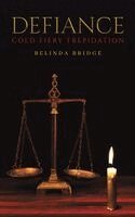 Belinda Bridge - Defiance – Cold Fiery Trepidation, Häftad. Tillgänglighet: Lägg i varukorg