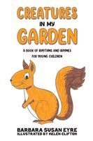 Barbara Susan Eyre - Creatures In My Garden, Häftad. Tillgänglighet: Lägg i varukorg