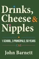 John Barnett - Drinks, Cheese and Nipples, Häftad. Tillgänglighet: Lägg i varukorg