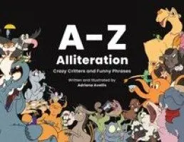 Adriana Avellis - A-Z Alliteration: Crazy Critters and Funny Phrases, Häftad. Tillgänglighet: Lägg i varukorg