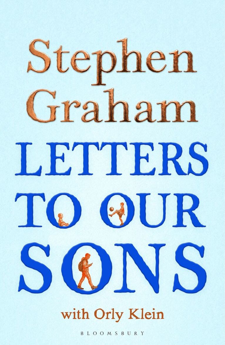 Stephen Graham - Letters to Our Sons, Inbunden. Tillgänglighet: Lägg i varukorg