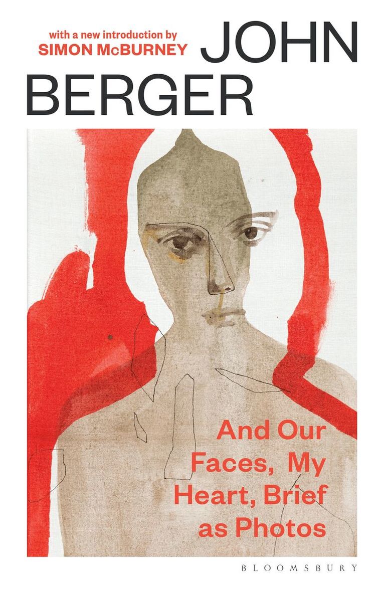 John Berger - And Our Faces, My Heart, Brief As Photos, Häftad. Tillgänglighet: Kommande