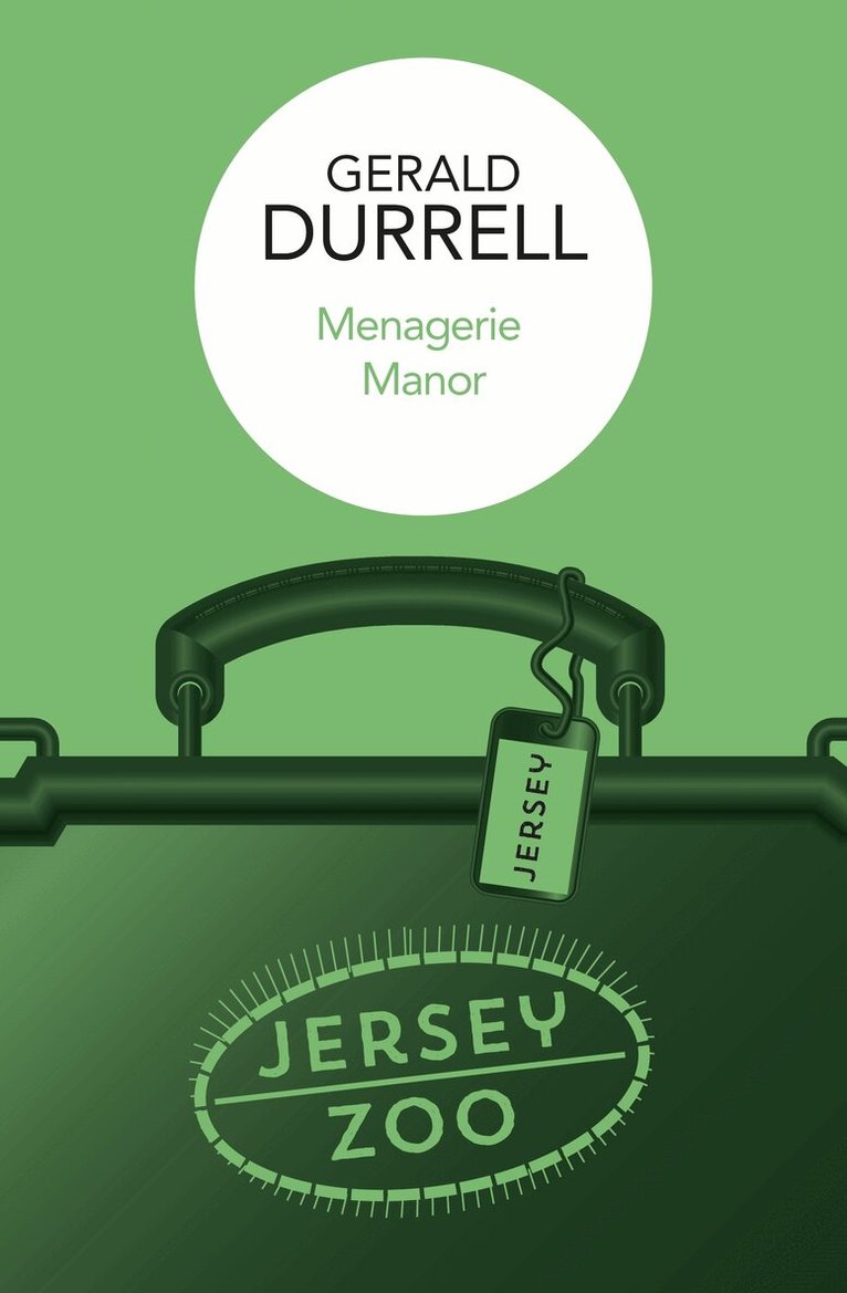 Gerald Durrell - Menagerie Manor, E-bok