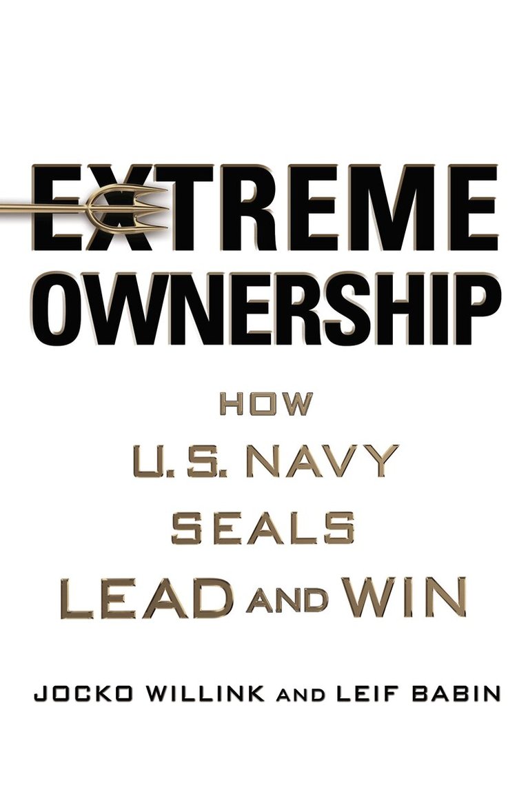 Jocko Willink, Leif Babin - Extreme Ownership, E-bok