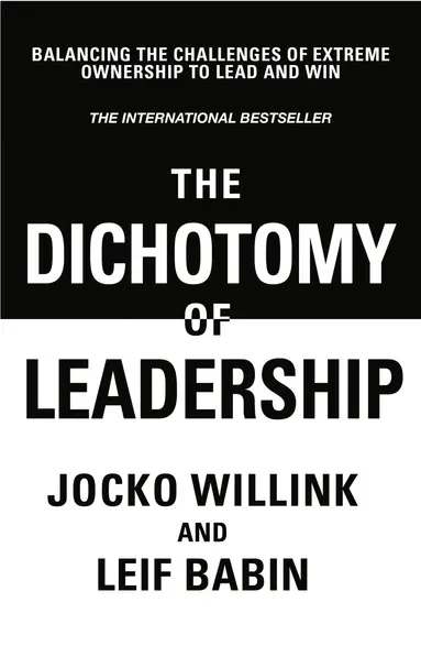 Dichotomy of Leadership