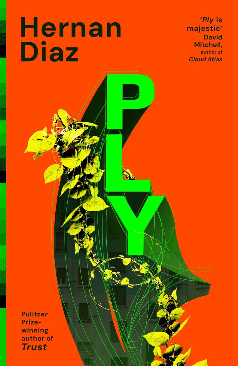 Hernan Diaz - Ply, E-bok