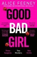 Alice Feeney - Good Bad Girl, Häftad