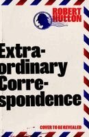 Robert Hutton - Extraordinary Correspondence, Häftad