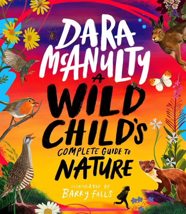 Dara McAnulty - Wild Child's Complete Guide to Nature, Övrigt. Tillgänglighet: Kommande