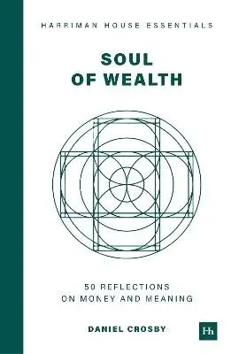 Daniel Crosby - Soul of Wealth, Häftad. Tillgänglighet: Kommande