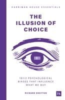 Richard Shotton - Illusion of Choice, Häftad. Tillgänglighet: Kommande
