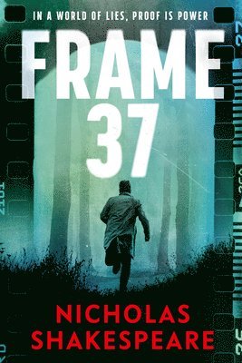 Nicholas Shakespeare - Frame 37, Häftad