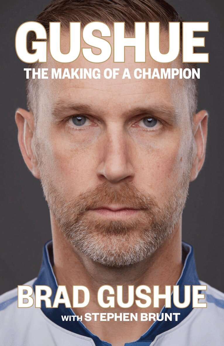 Brad Gushue - Gushue, Inbunden