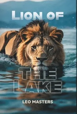 Leo Masters - Lion Of The Lake, Inbunden. Tillgänglighet: Lägg i varukorg