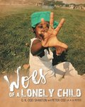 Woes of a Lonely Child