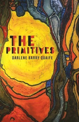 Darlene Barry Quaife - Primitives, Häftad