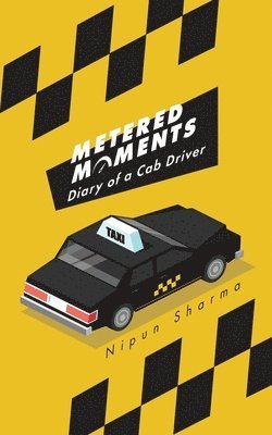 Nipun Sharma - Metered Moments, Häftad