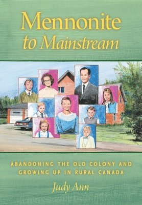 Judy Ann - Mennonite to Mainstream, Inbunden. Tillgänglighet: Lägg i varukorg
