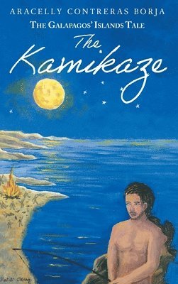 Aracelly Contreras Borja, Maria Asuncion - Kamikaze, Inbunden. Tillgänglighet: Lägg i varukorg