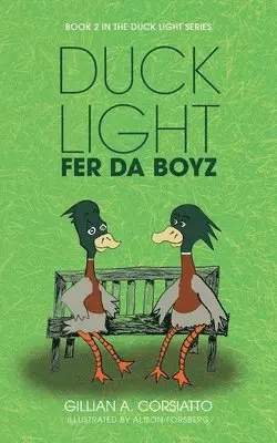 Gillian A Corsiatto - Duck Light, Häftad. Tillgänglighet: Lägg i varukorg