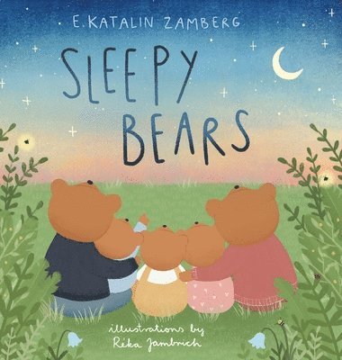 E Katalin Zamberg - Sleepy Bears, Inbunden