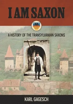 Karl Gagesch - I am Saxon, Häftad. Tillgänglighet: Lägg i varukorg