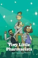 Michael Park - Tiny Little Pharmacists, Häftad