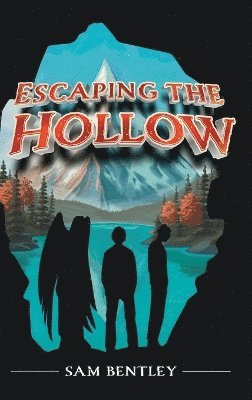 Sam Bentley - Escaping the Hollow, Inbunden. Tillgänglighet: Lägg i varukorg