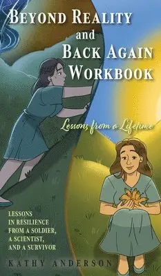 Kathy Anderson - Beyond Reality and Back Again Workbook, Inbunden. Tillgänglighet: Lägg i varukorg