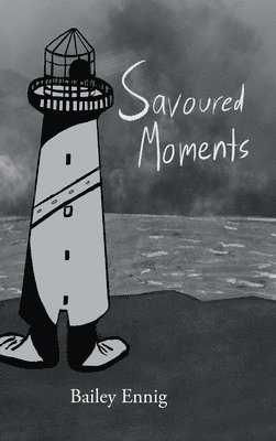 Bailey Ennig - Savoured Moments, Inbunden. Tillgänglighet: Lägg i varukorg