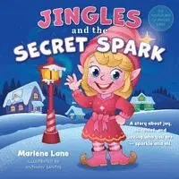 Marlene Lane - Jingles and the Secret Spark, Häftad. Tillgänglighet: Lägg i varukorg