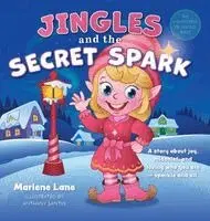 Marlene Lane - Jingles and the Secret Spark, Inbunden. Tillgänglighet: Lägg i varukorg