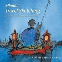 Hiroshi Shimazaki - Mindful Travel Sketching, Häftad. Tillgänglighet: Lägg i varukorg