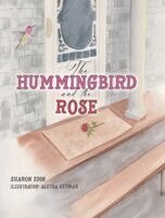 Sharon Edin - Hummingbird and the Rose, Inbunden