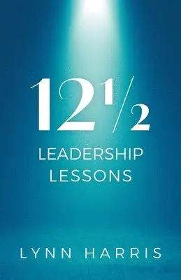 121/2 Leadership Lessons