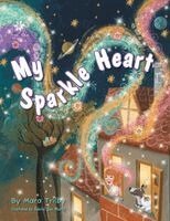 Mara Trilby - My Sparkle Heart, Häftad. Tillgänglighet: Lägg i varukorg