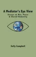 Sally Campbell - Mediator's Eye View, Häftad. Tillgänglighet: Lägg i varukorg